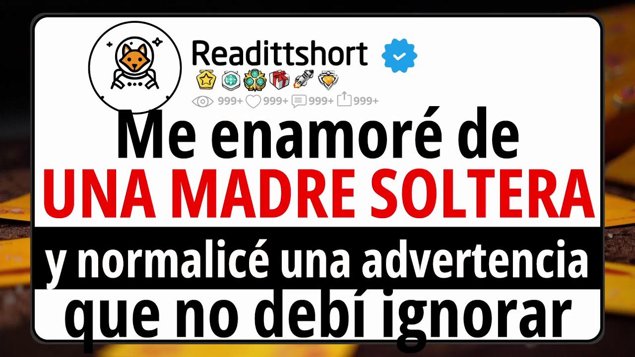 Me enamoré de UNA MADRE SOLTERA y normalicé una advertencia que no debí ignorar