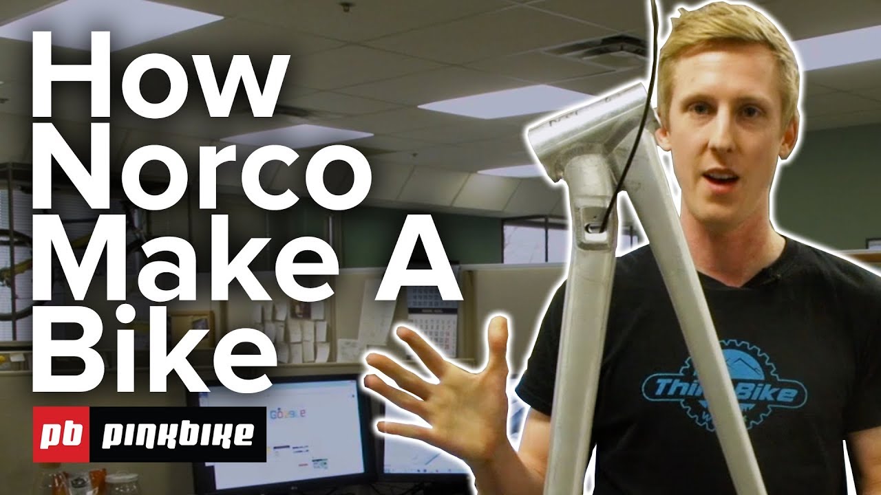 How Norco Makes A Mountain Bike