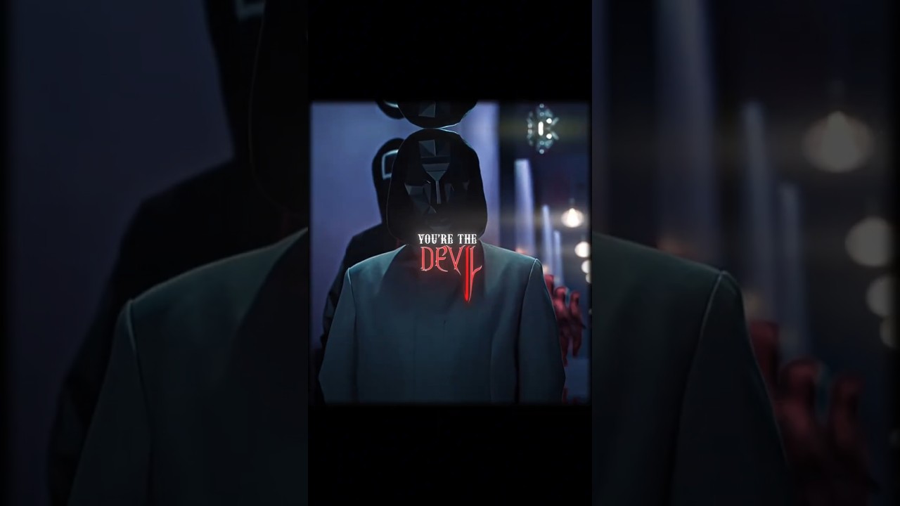 You're Devil | Squid game Edit  