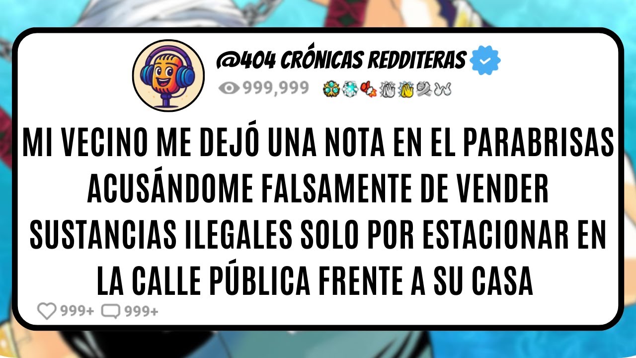 Mi VECINO Me Dejó una NOTA en el Parabrisas Acusándome FALSAMENTE de VENDER SUSTANCIAS ILEGALES Solo