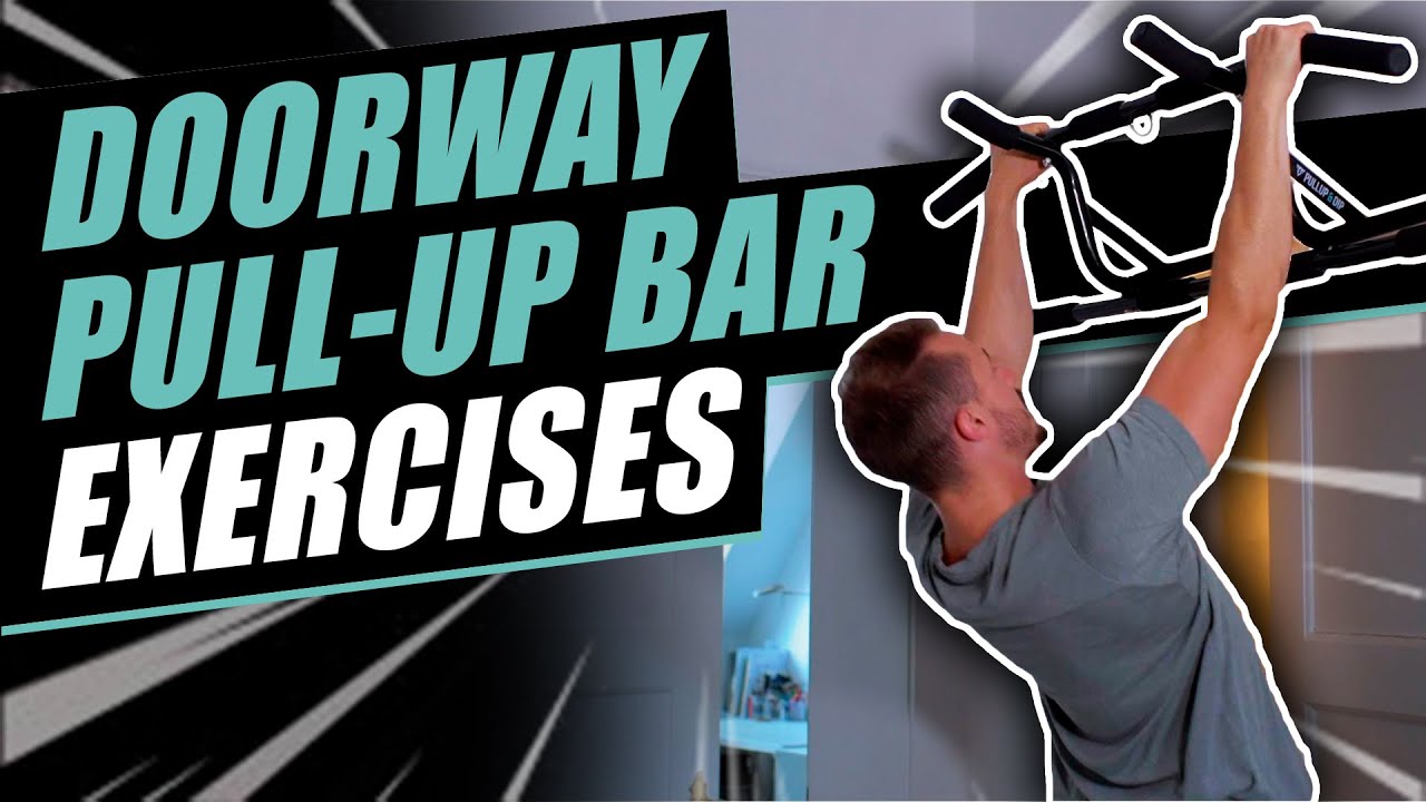 BEST 14 Doorway Pull-Up Bar Exercises For At Home