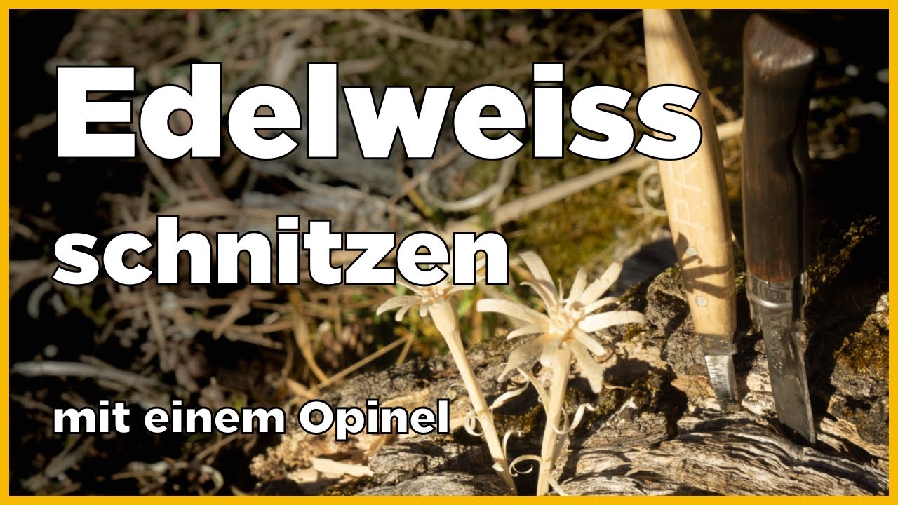 Edelweiss schnitzen mit einem Opinel. I Blume I Holzkunst I Messer I Schnitzen I