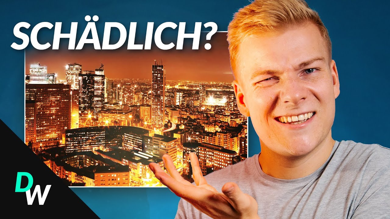Licht ist schlimmer als du denkst