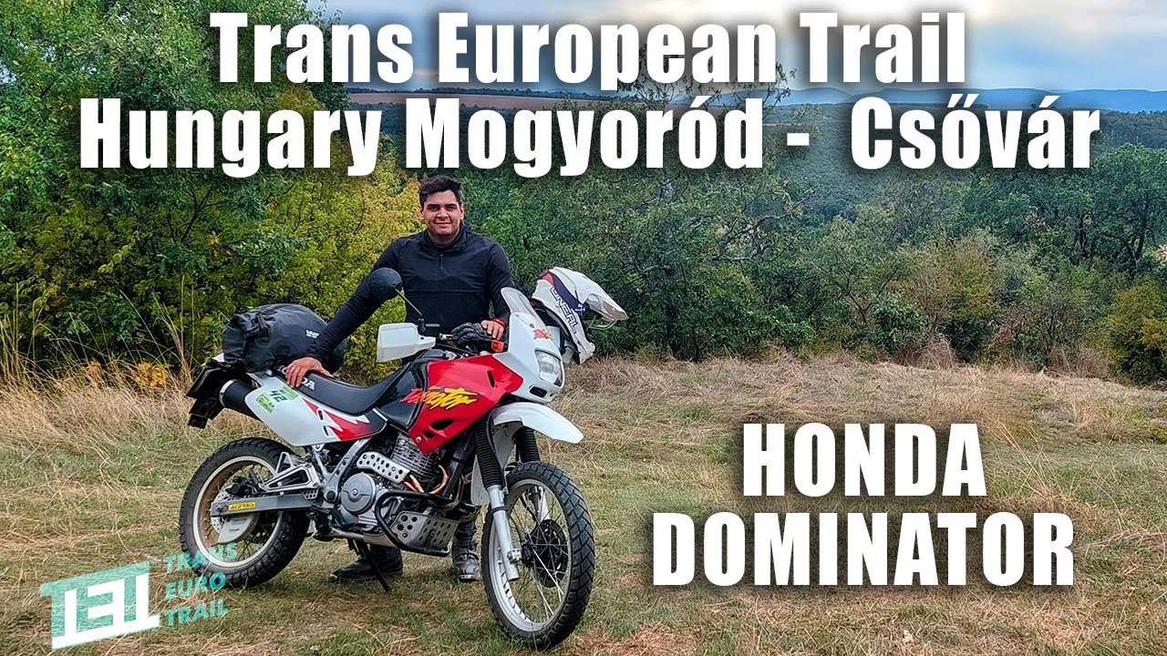 TET: Trans European Trail - Hungary: Mogyoród - Csővár with my Honda Dominator