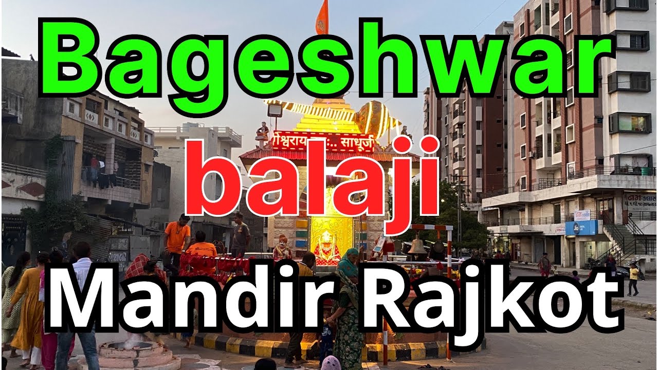Bageshwar Balaji Sarkar Temple Of Rajkot