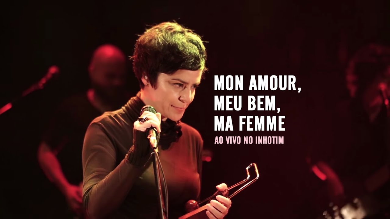 Fernanda Takai - Mon Amour, Meu Bem, Ma Femme (Ao Vivo)