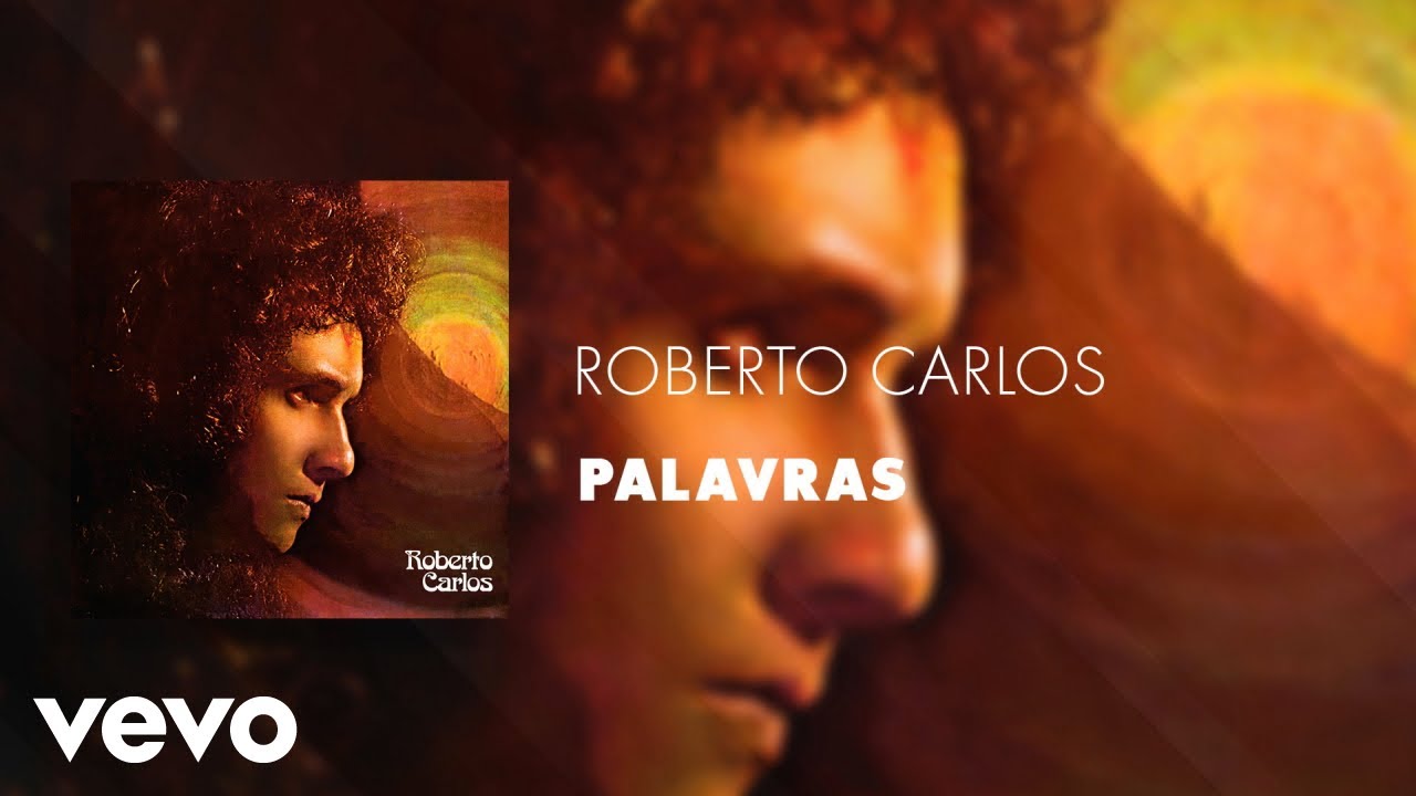Roberto Carlos - Palavras (&Aacute;udio Oficial)