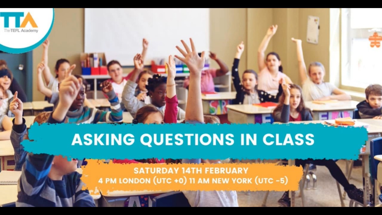Asking Questions In Class | The TEFL Academy