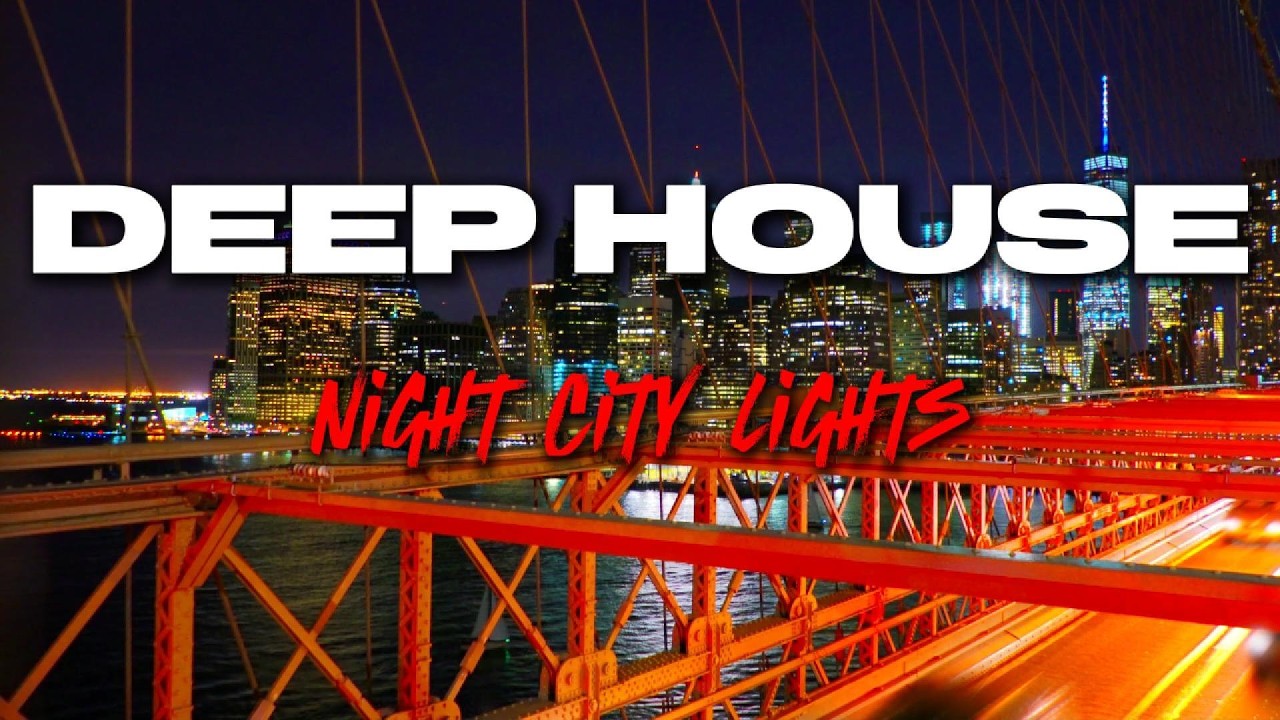 Night City Lights Deep House 2026 🌃 Smooth Instrumental Mix (1 Hour)