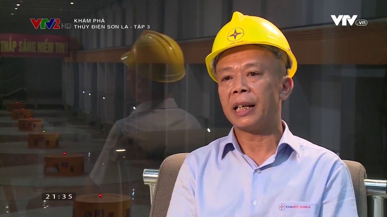 Khám Phá Thủy Điện Sơn La - Phần 3