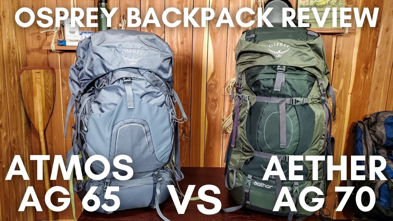 Osprey Atmos Backpack vs Osprey Aether Backpack Full Review and comparison