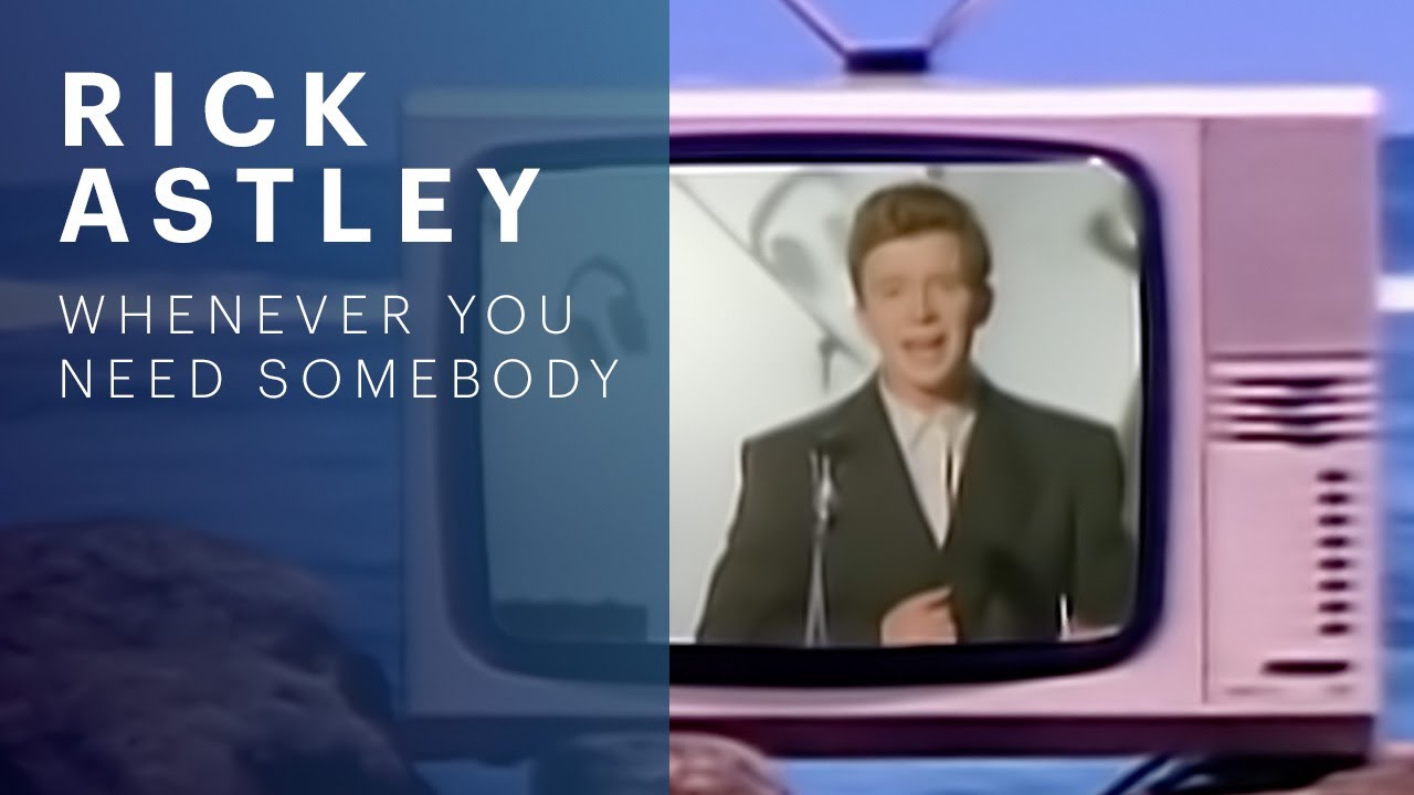 Rick Astley - Whenever You Need Somebody (Official Video) (4K Remaster)