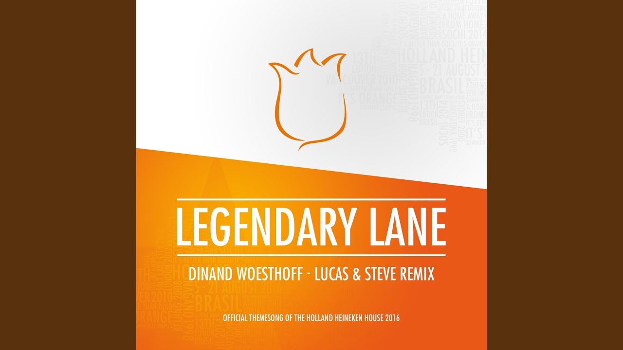 Legendary Lane (Lucas & Steve Remix)
