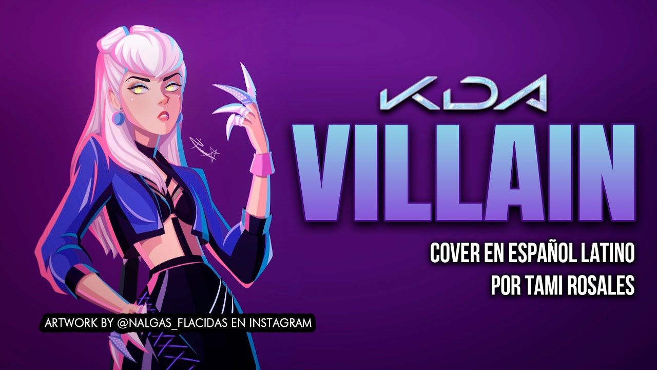 KDA - VILLAIN - COVER EN ESPAÑOL LATINO