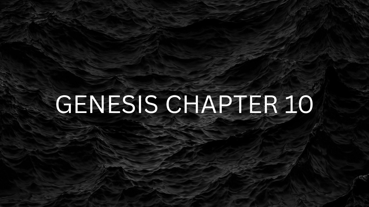Genesis Chapter  10