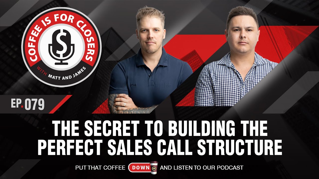 The Secret to Building the Perfect Sales Call Structure
