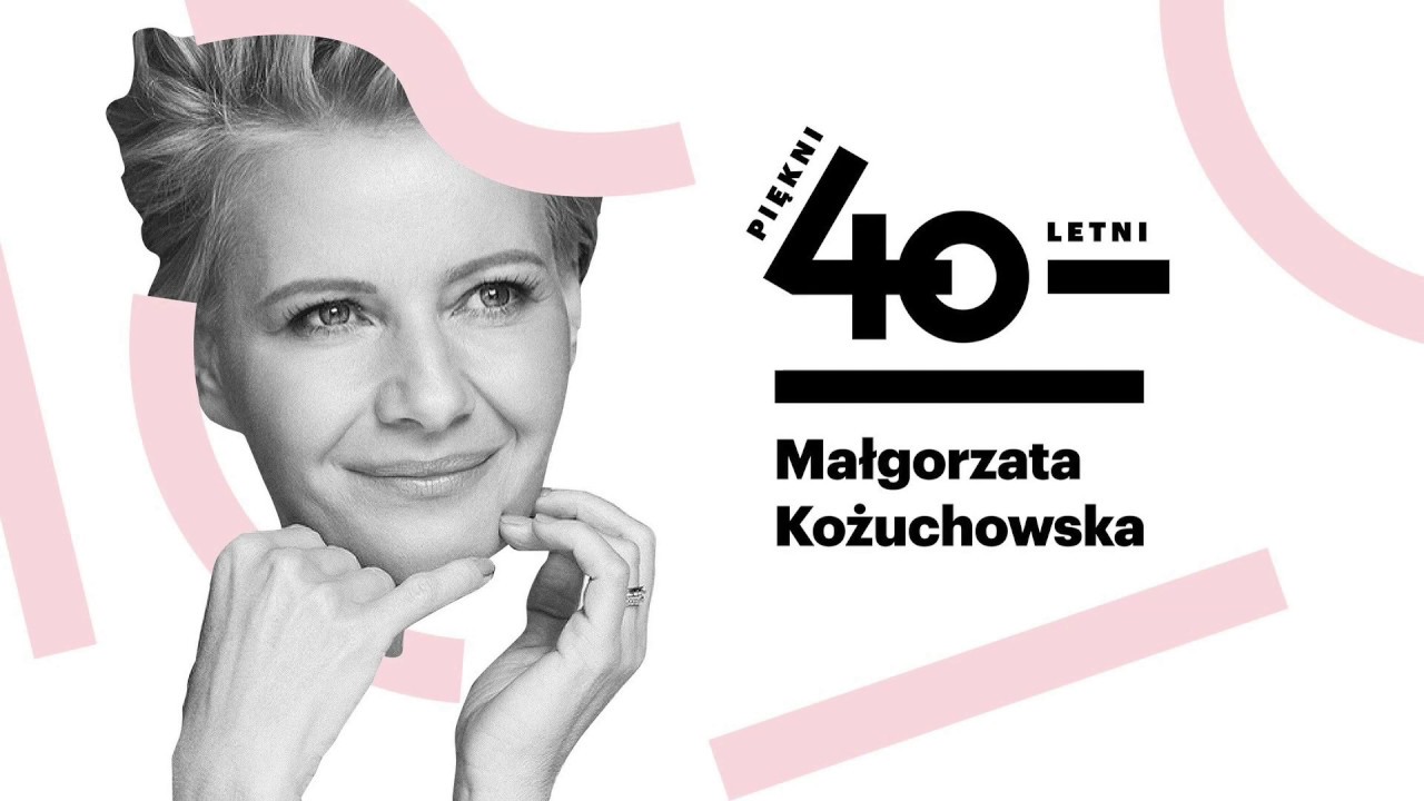 Piękni czterdziestoletni: Małgorzata Kożuchowska