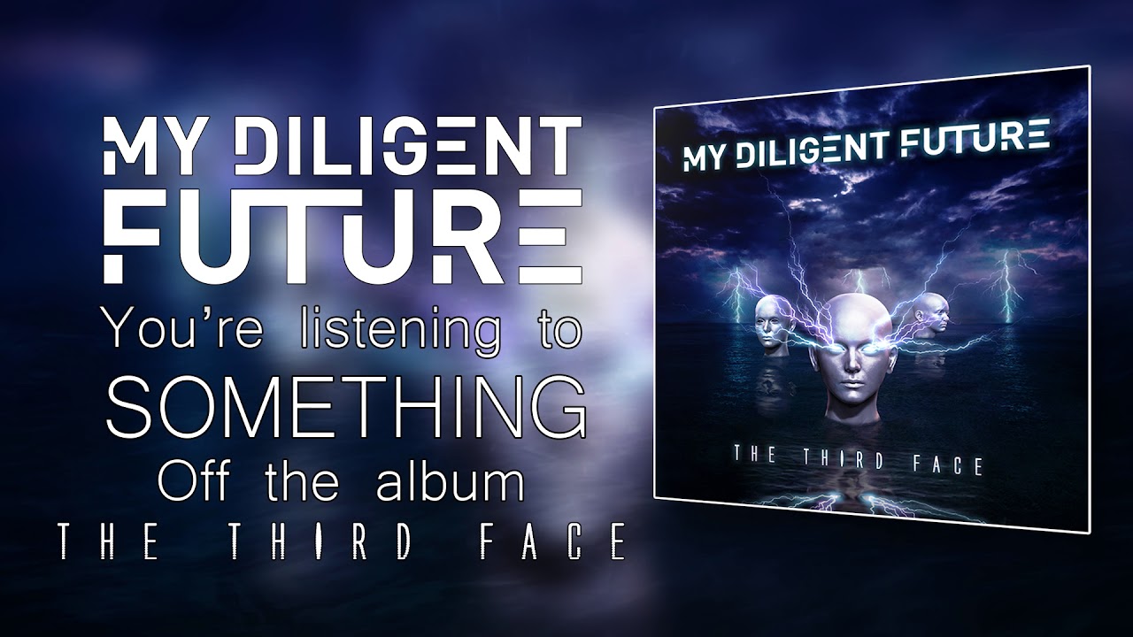 My Diligent Future - Something