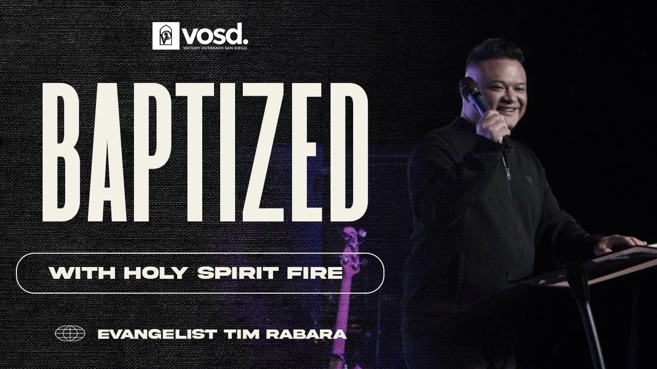 Baptized with Holy Spirit and Fire with Evangelist Tim Rabara #NextLevel