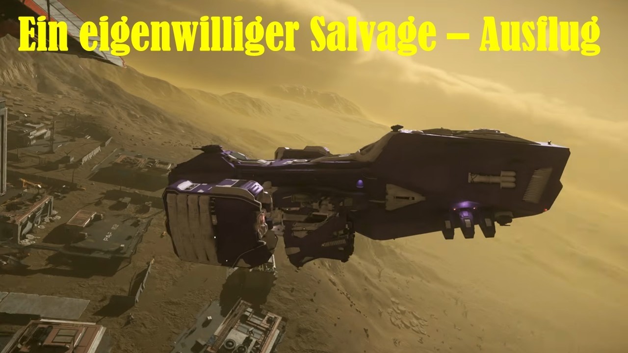 Star Citizen: Der ganz eigenwillige Salvage - Ausflug