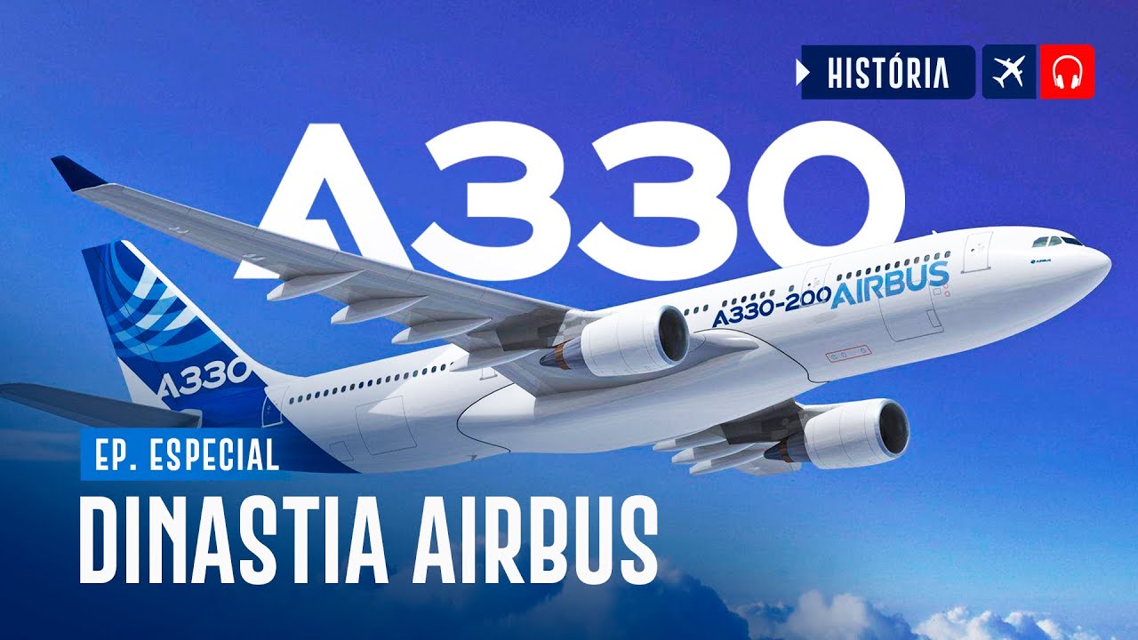 Ele j&aacute; foi o MAIOR bimotor DO MUNDO - Airbus A330 | EP. 1030