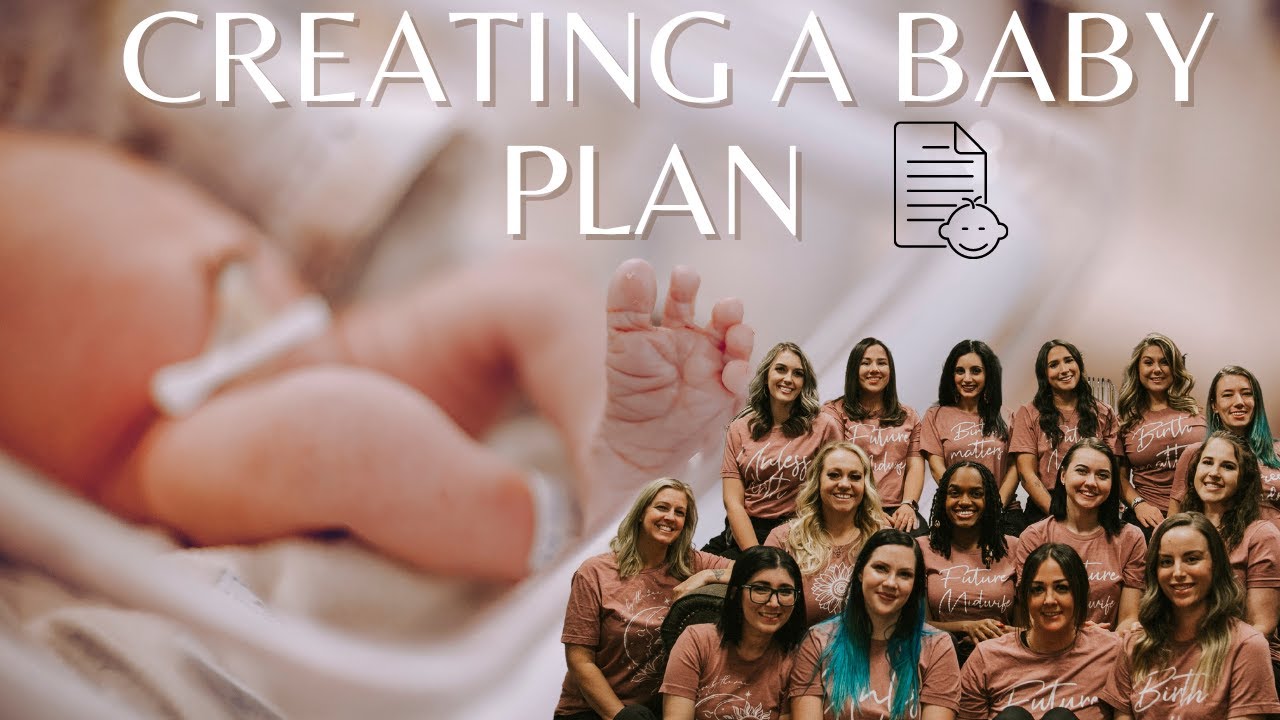 Creating a baby birth plan