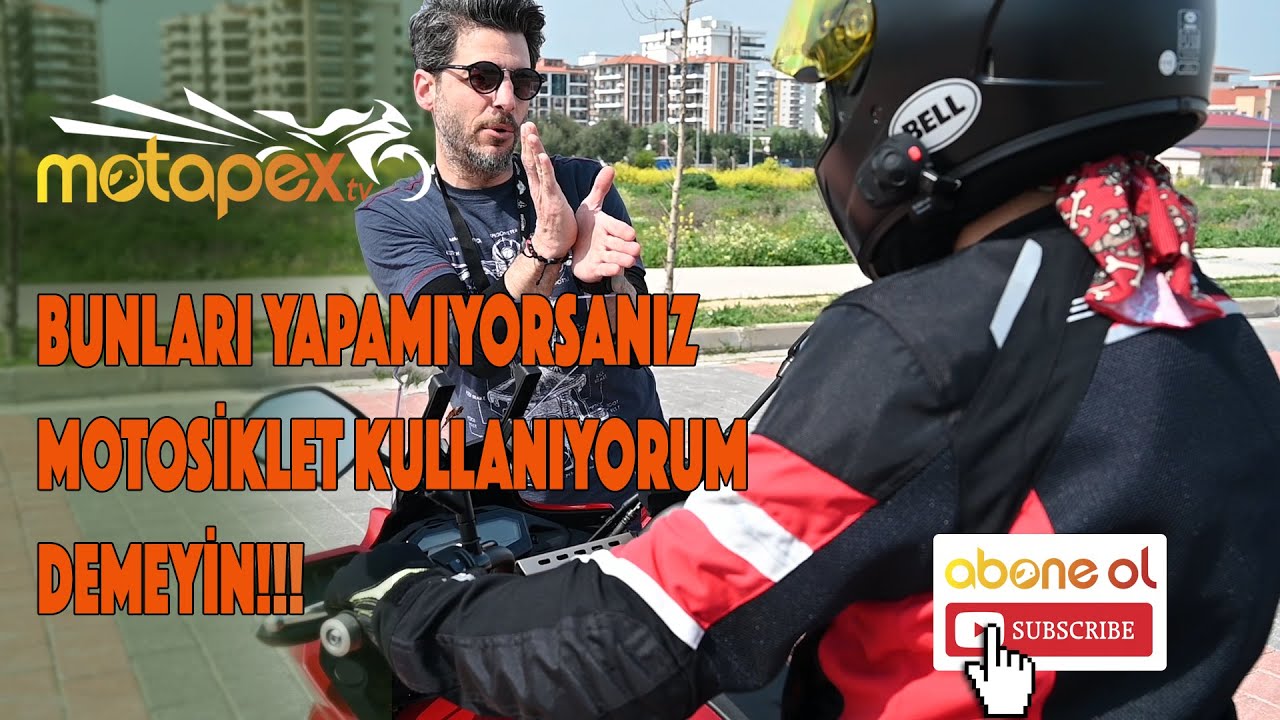 Bunları Yapamıyorsanız Motosiklet Kullanıyorum Demeyin!!