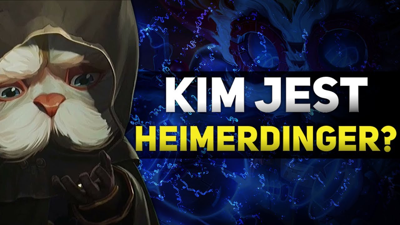 Kim jest Heimerdinger?