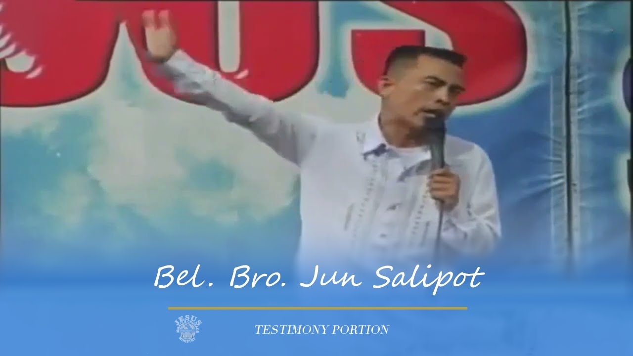 JMCIM | Testimony Portion | Beloved Bro. Jun Salipot | March 12, 2023