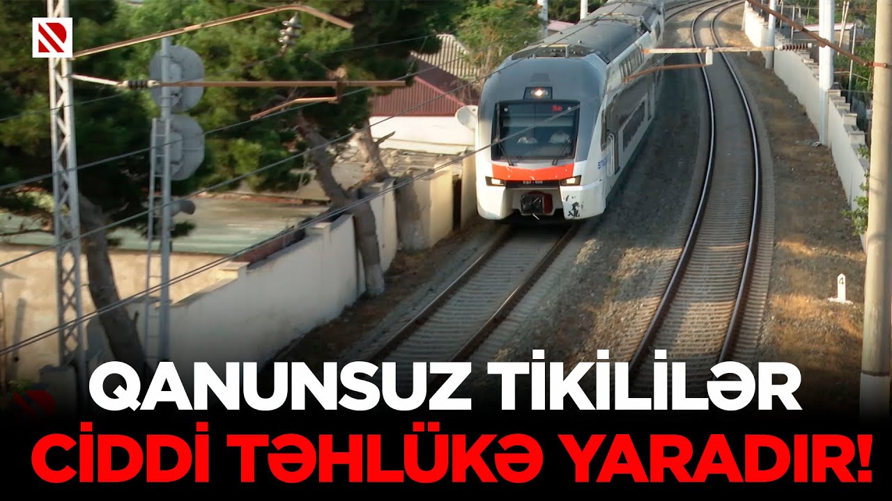 Qanunsuz tikililər ciddi təhlükə yaradır!