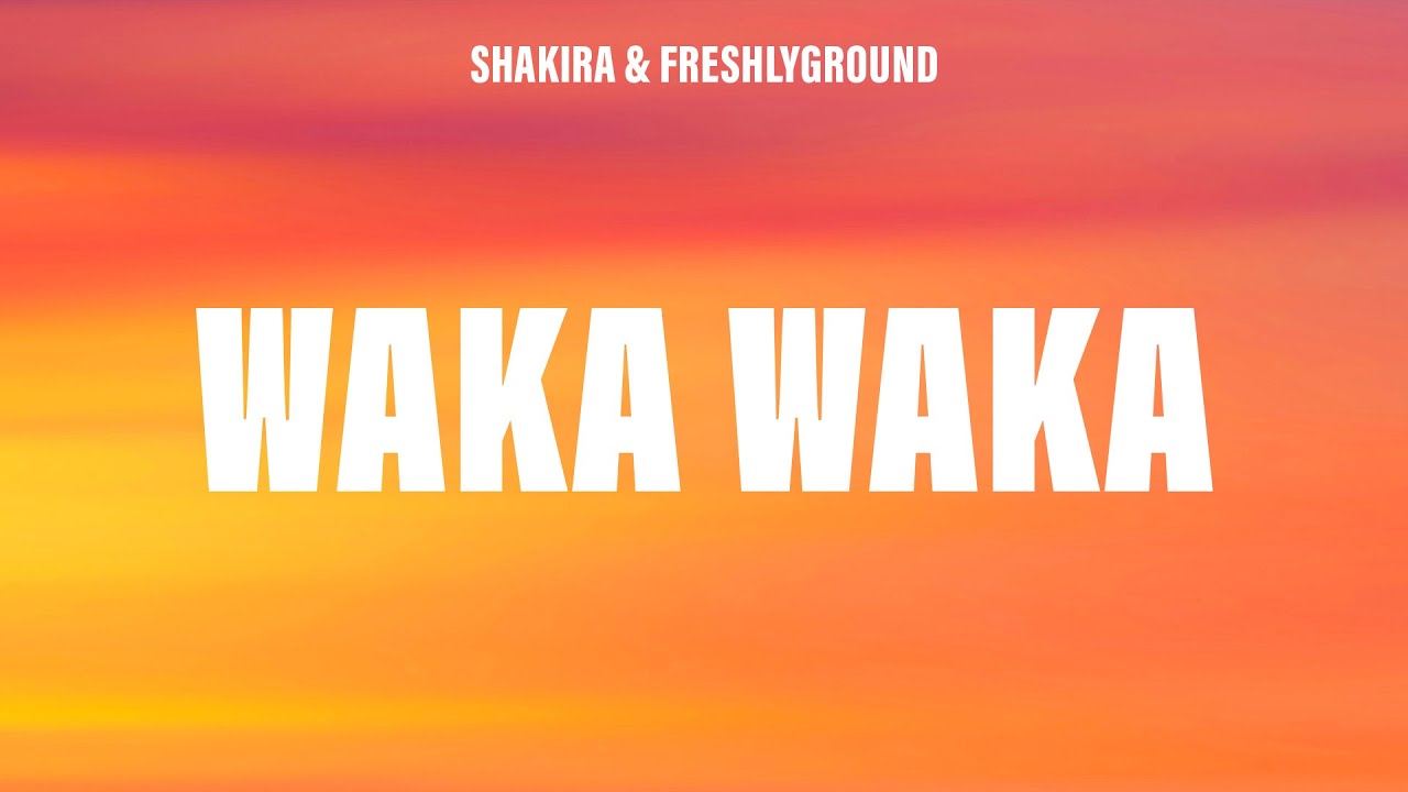 Shakira - Waka Waka (This Time for Africa) (Lyrics)