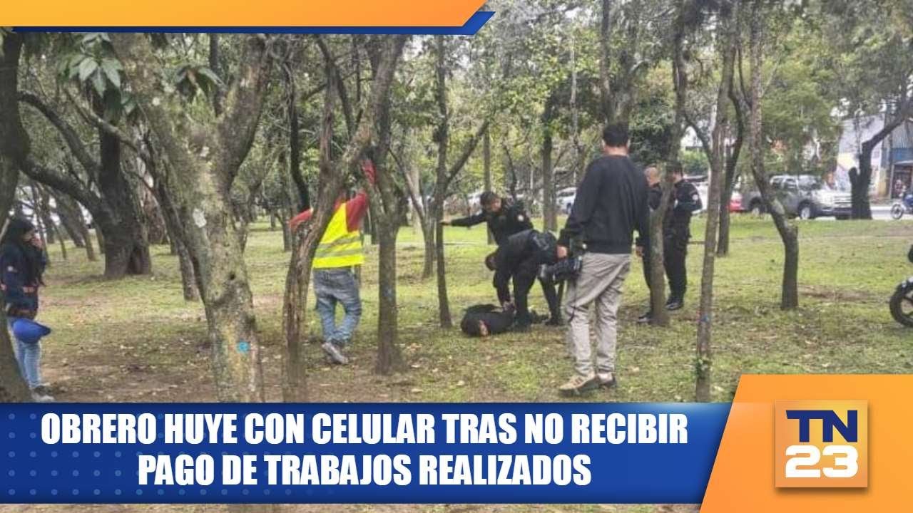 Obrero huye con celular tras no recibir pago de trabajos realizados