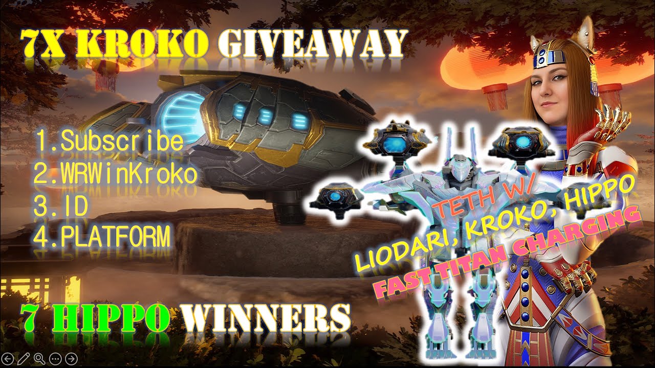 War Robots | 7X Kroko Giveaway + 7 Hippo Winners | Teth w/ Liodari, Kroko, Hippo |  WR