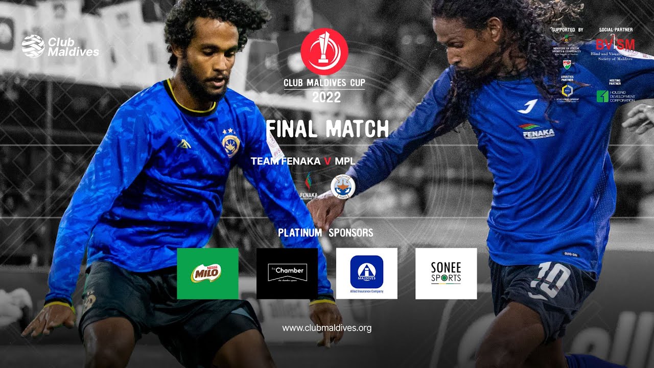 Team Fenaka VS MPL | FINAL MATCH | #ClubMaldivesCup2022