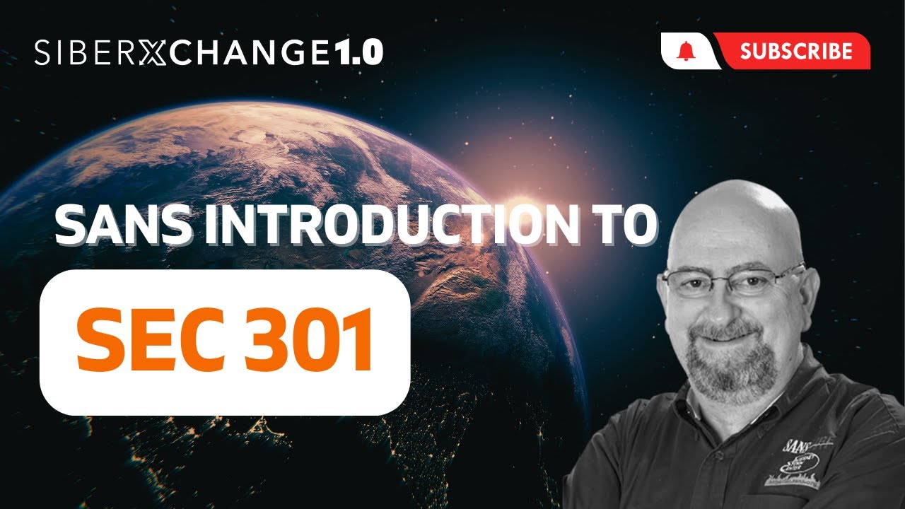 siberXchange 1.0 | 34 Introduction to SEC 301 - SANS