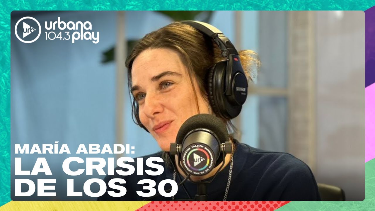 La crisis de los 30 por la astróloga María Abadi en #VueltaYMedia