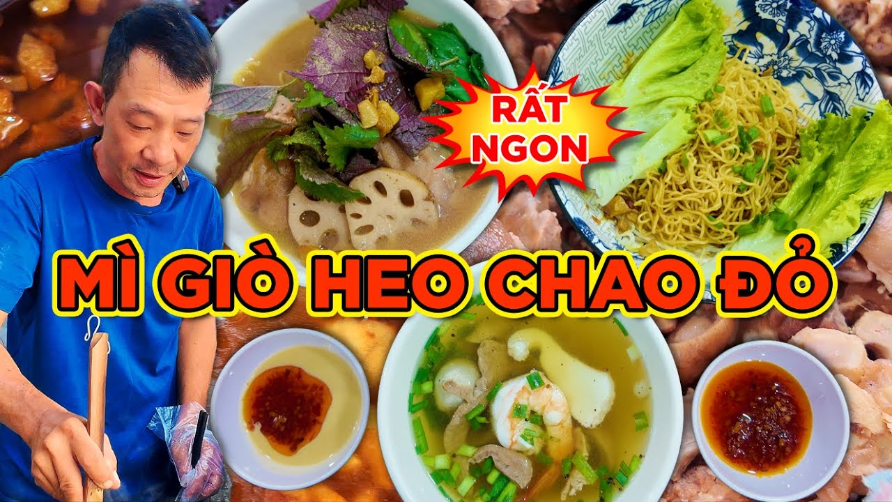MÌ GIÒ HEO CHAO ĐỎ - GIÒ MỀM, NƯỚC LÈO ĐẬM ĐÀ, SỢI MÌ DAI GIÒN, CHAO CHẤM CỰC NGON!! Saigon’s Best