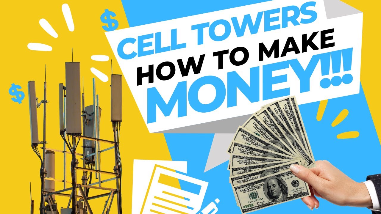 Cell Towers:How To Make MONEY!!!
