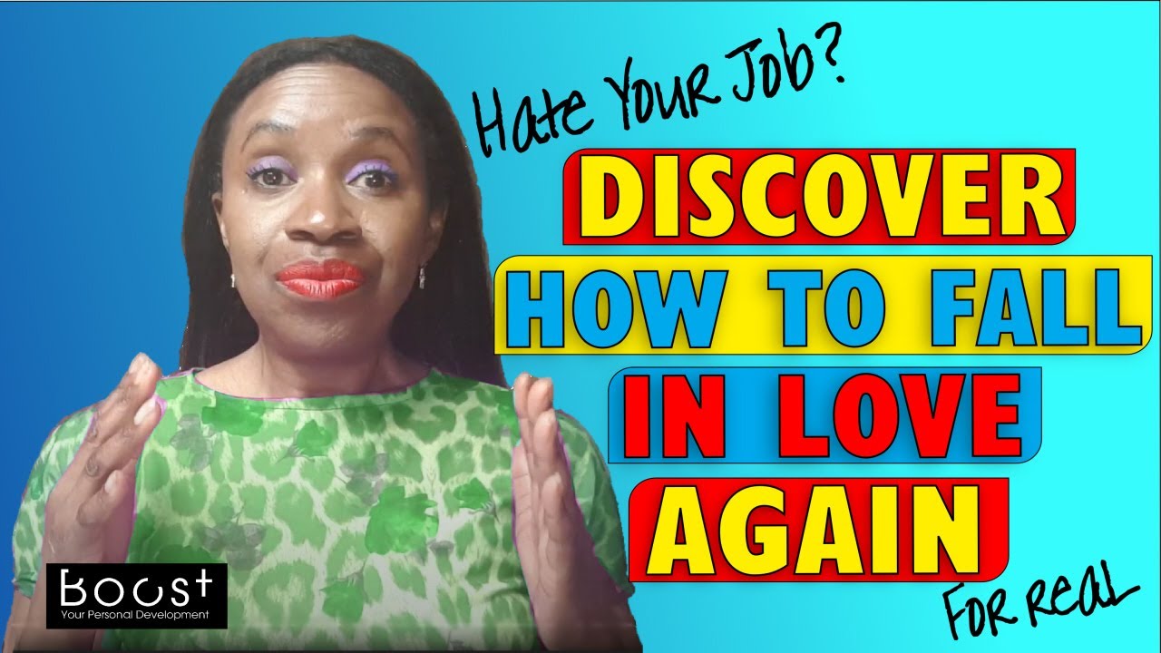 HOW TO LOVE THE JOB YOU'VE GOT