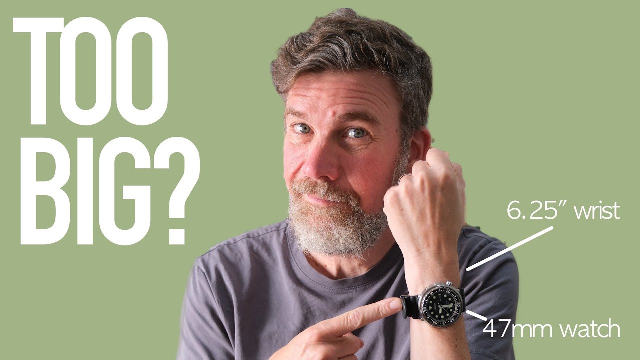 How to tell if a watch is too big for you