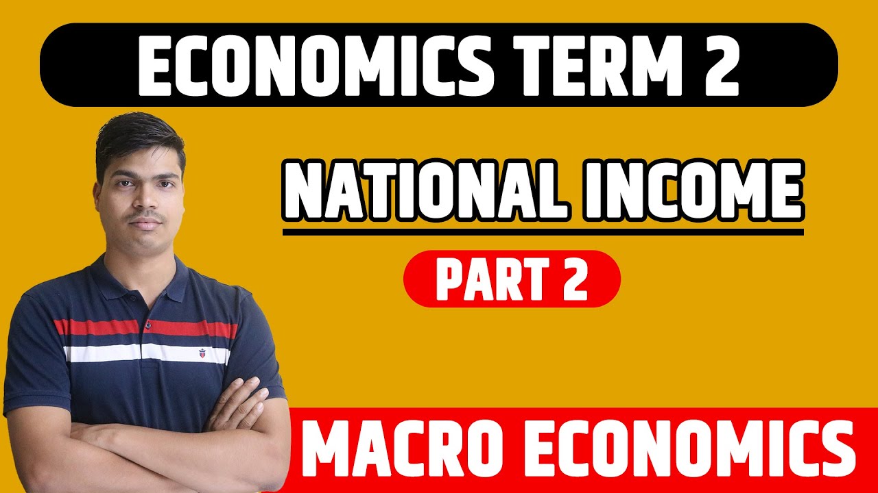 National Income Part 2 | Term 2 Economics Class 12 | Stock & Flow | Final Goods & Intermediate Goods