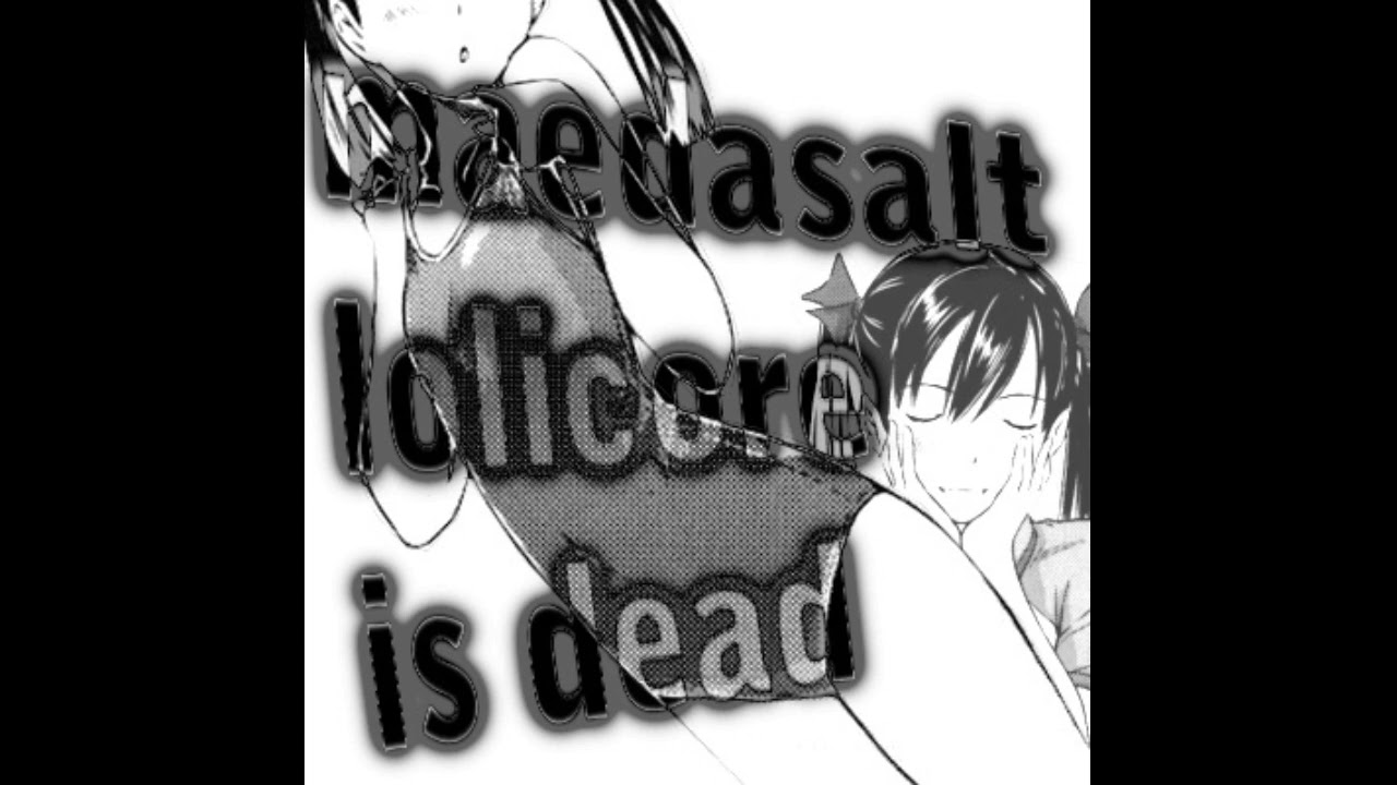 MaedaSalt - Lolicore Is Dead (TV089)
