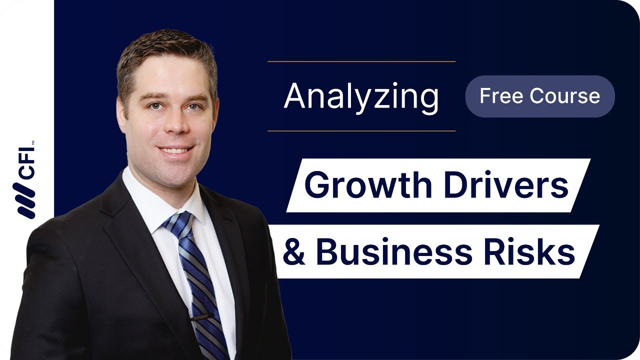 Analyzing Growth Drivers & Business Risks | Course Preview