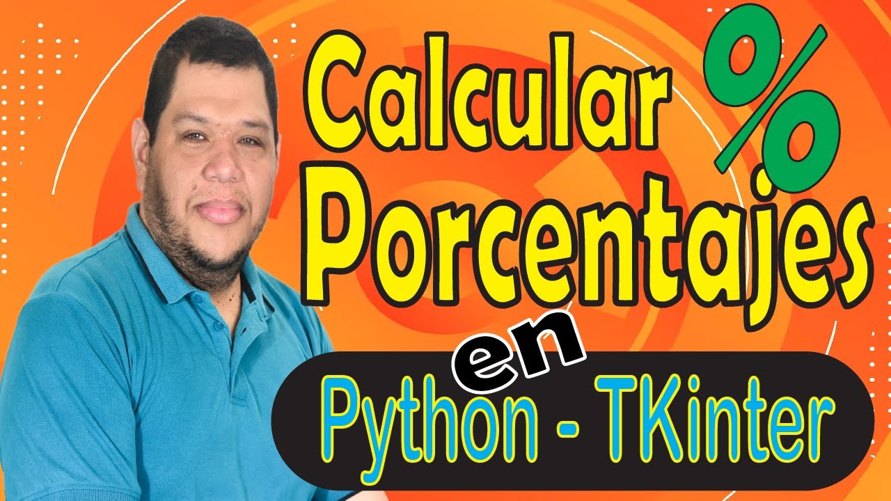 Calcular Porcentajes en Python y Tkinter