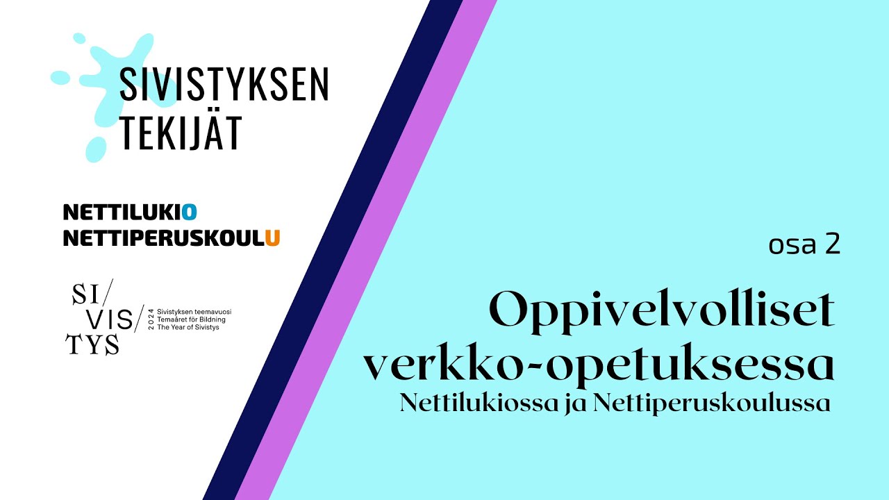 Oppivelvolliset verkko-opetuksessa Nettilukiossa ja Nettiperuskoulussa