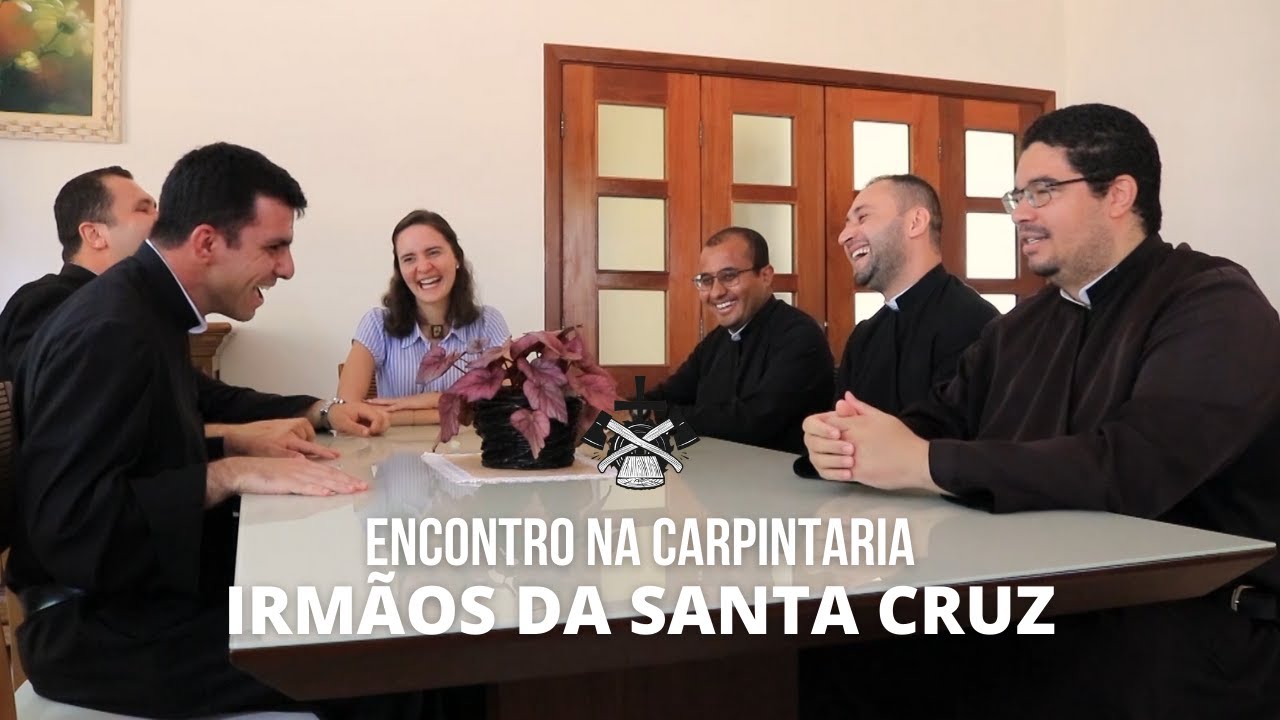 Encontro na Carpintaria: Irmãos da Santa Cruz - Obra dos Santos Anjos