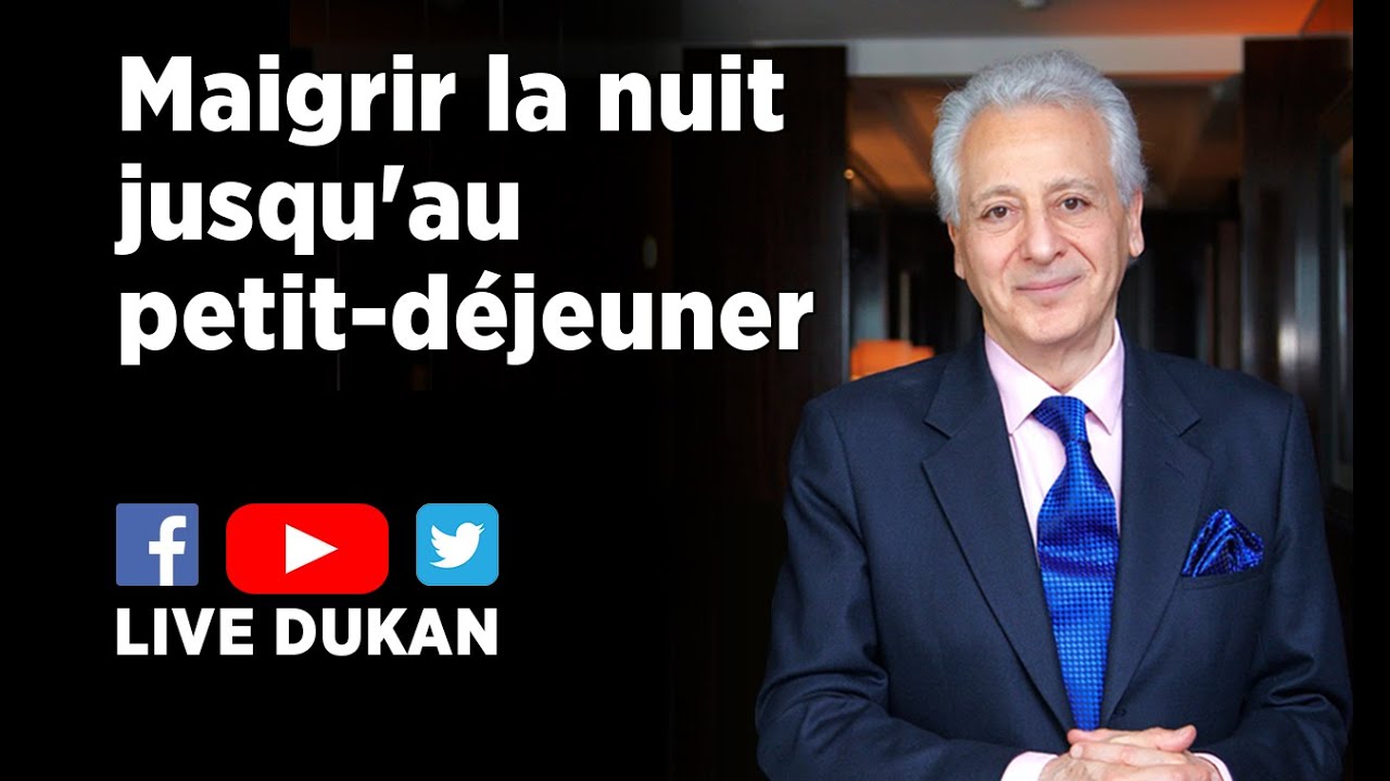 Maigrir la nuit jusqu'au petit-déjeuner (LIVE DUKAN)