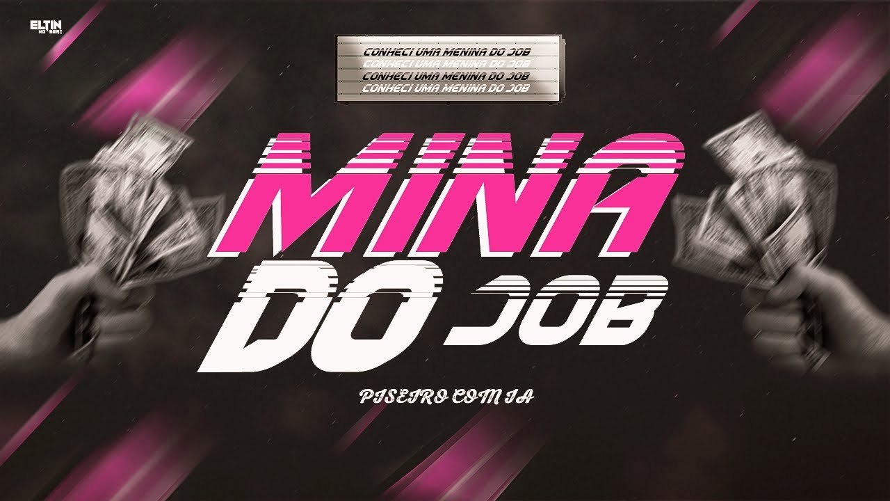 MINA DO JOB - CONHECI UMA MENINA DO JOB (MENINA DO JOB) PISEIRO REMIX