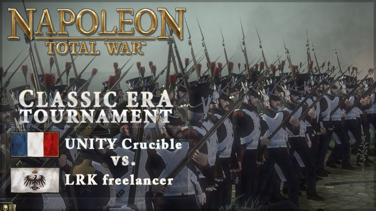 Napoleon: Total War. Турнир «Classic Era». Полуфинал. [LRK] Freelancer vs [UNITY] Crucible. 2й бой.