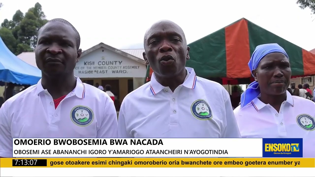OMOERIO BWOBOSEMIA BWA NACADA